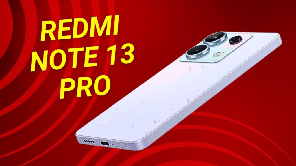 Redmi Note 13 Pro Review